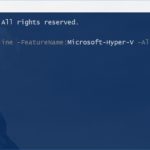 Install Hyper-V on Windows 10 using PowerShell