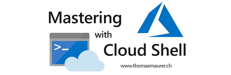 Mastering Azure with Cloud Shell