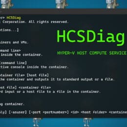 HCSDiag.exe - Hyper-V Host Compute Service Diagnostics Tool