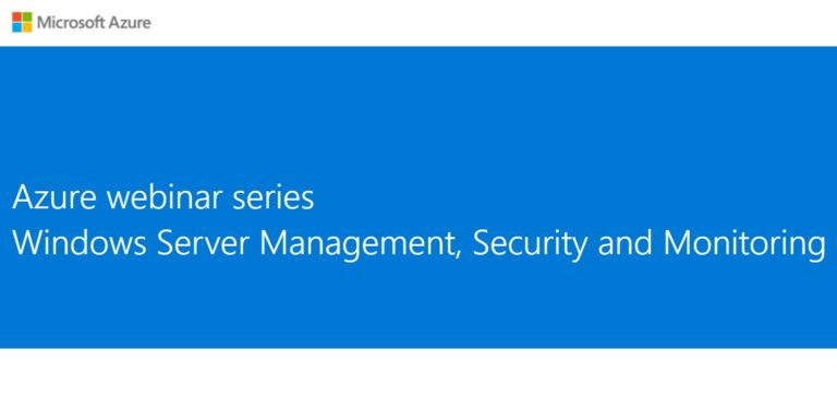 Azure webinar series Windows Server Management Security and Monitoring