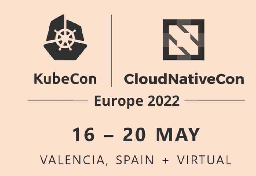 KubeCon CloudNativeCon Europe 2022