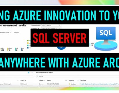 Bring Azure innovation to your SQL Server anywhere with Azure Arc
