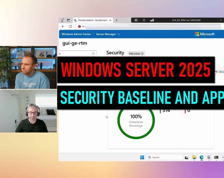 Windows Server 2025 Security Baseline and App Control