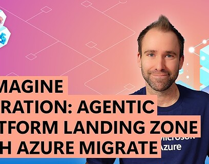 Agentic platform landing zone with Azure Migrate